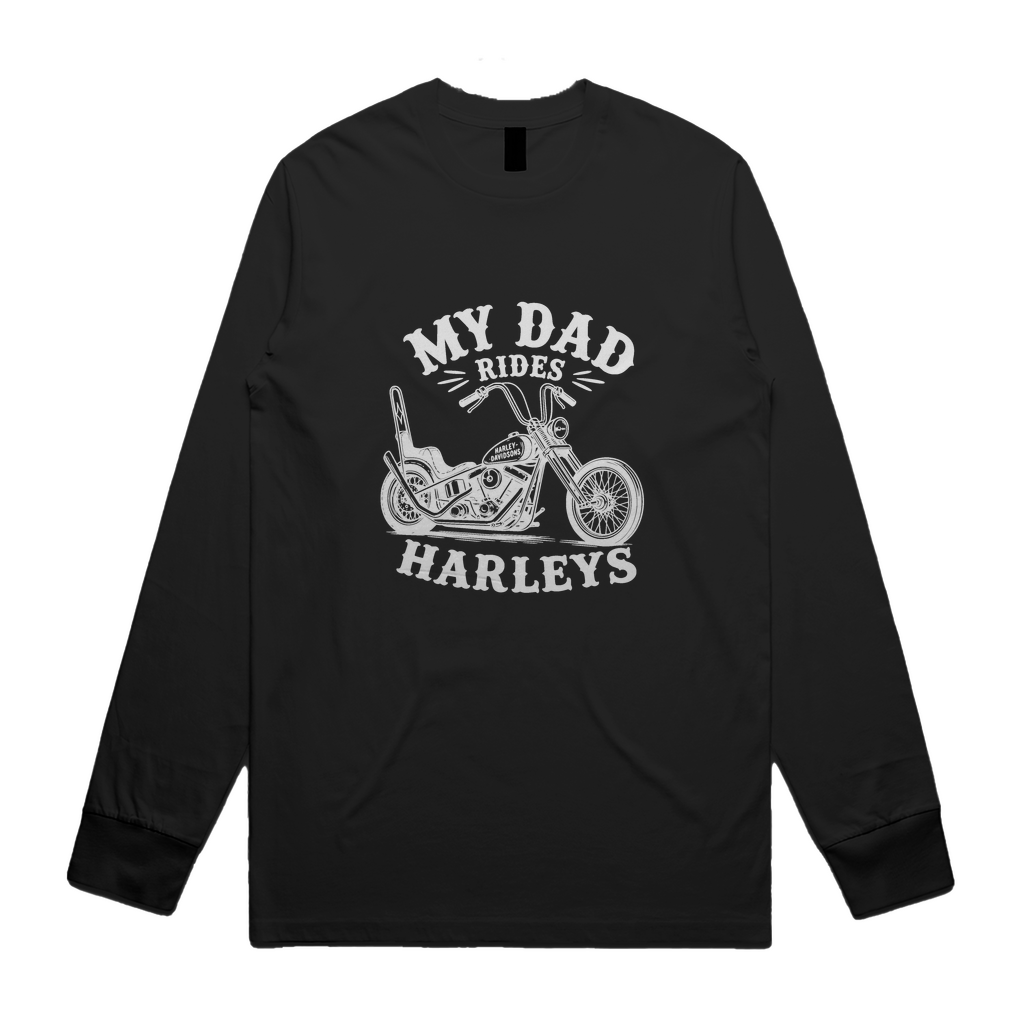 My Dad Rides Harleys Unisex Long Sleeve Tee